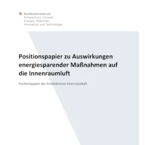 Positionspapier „Auswirkungen energiesparender Maßnahmen auf die Innenraumluft“