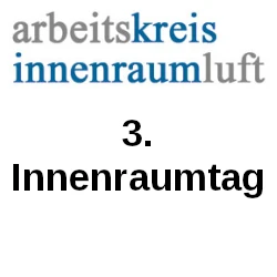 Innenraumtag 2012: „Raumklimaverbesserung – Vision oder Realität?“